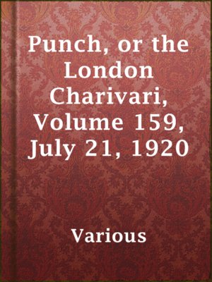 Punch, or the London Charivari, Volume 159, July 21, 1920 - ebook